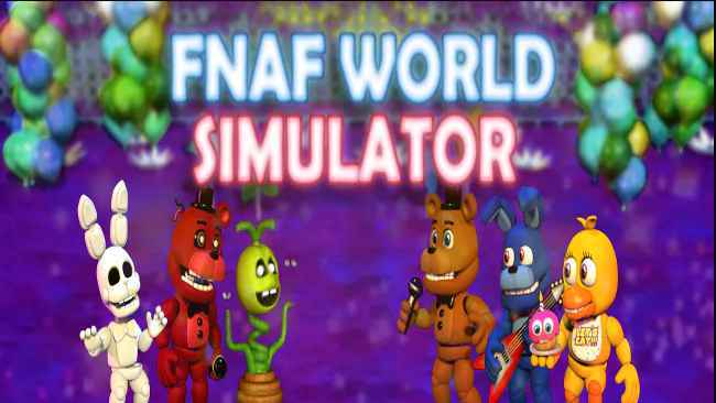 FNaF World Simulator Free Download