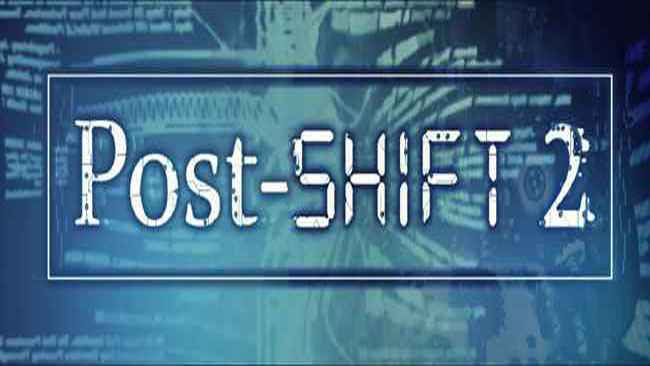 Post-Shift 2 Free Download