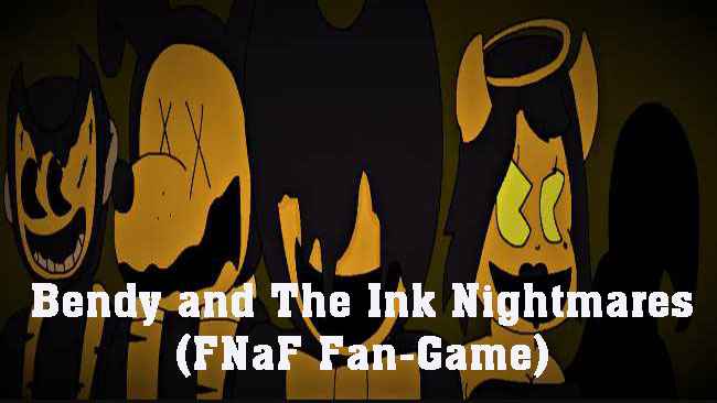 Bendy and The Ink Nightmares (FNaF Fan-Game) Free Download