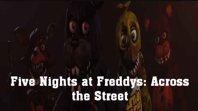 Five Nights at Freddy's: Across the Street Free Download