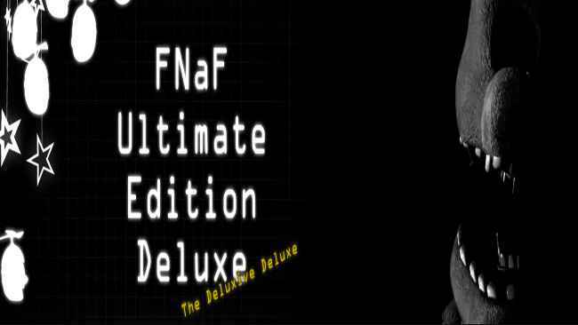 FNaF Ultimate Edition Deluxe Free Download