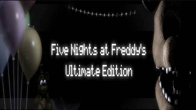 FNaF Ultimate Edition Free Download