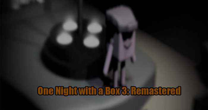 One Night with a Box 3: Remastered (joke game) Free Download
