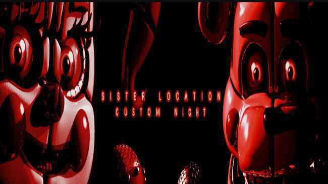 Sister Location: Custom Night (FAN-MADE) Free Download