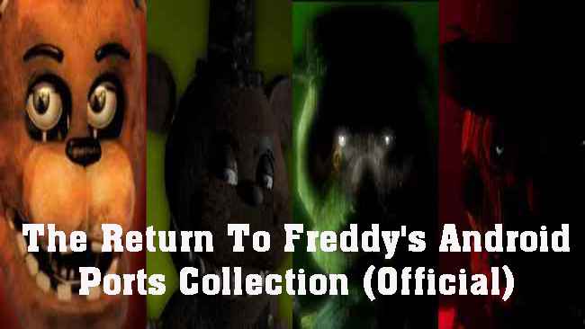 The Return To Freddy's Android Ports Collection (Official) Free Download