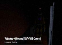 Watch Your Nightmares (FNAF 4 With Cameras) Free Download