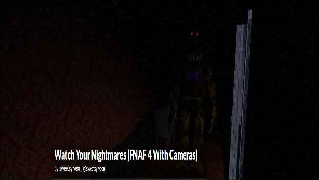 Watch Your Nightmares (FNAF 4 With Cameras) Free Download
